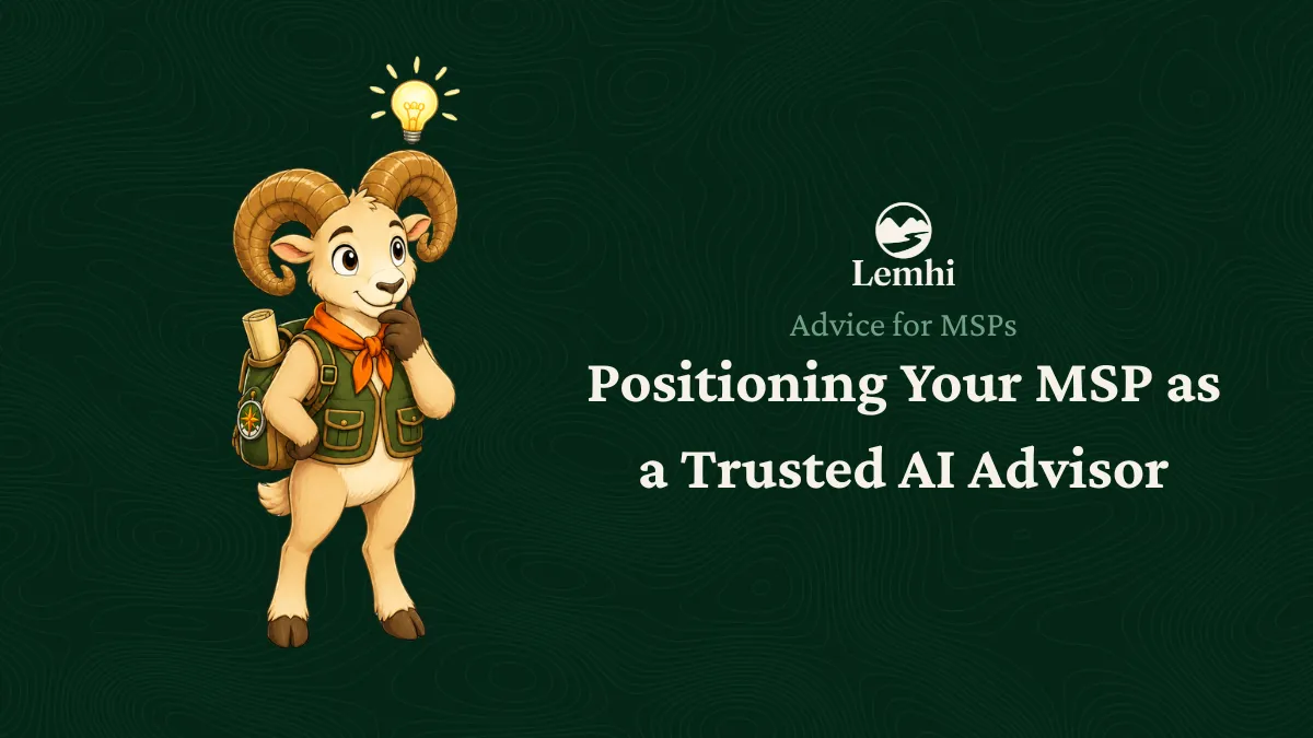 How to Position Your MSP as a Trusted AI Advisor to Clients