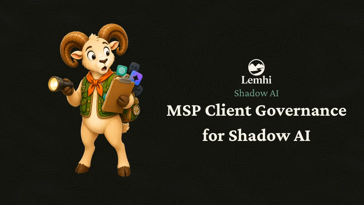 Shadow AI in SaaS Apps: MSP Client Governance Guide